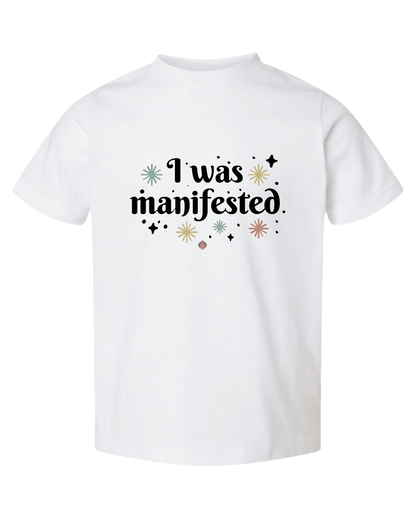 "I was Manifested" Graphic Tee
