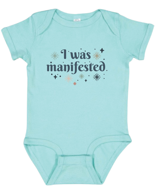 "I was Manifested" Baby Onesie